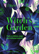 Witch’s Garden by Sandra Lawrence