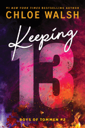 Keeping 13 (Standard Edition) by Chloe Walsh