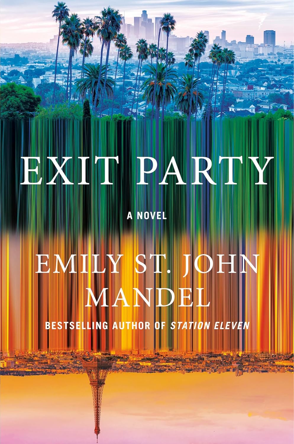Exit Party: A Novel by Emily St. John Mandel