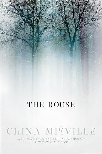 The Rouse by China Miéville