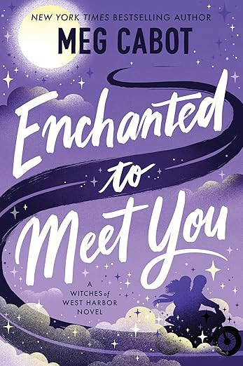 Enchanted to Meet You (A Witches of West Harbor Novel) by Meg Cabot