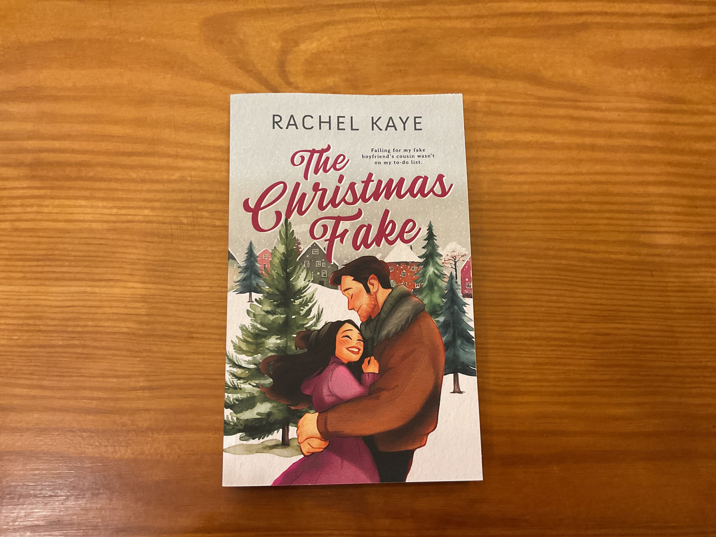 The Christmas Fake by Rachel Kaye
