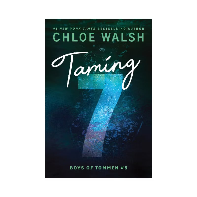 Taming 7 (Boys of Tommen, 5) by Chloe Walsh