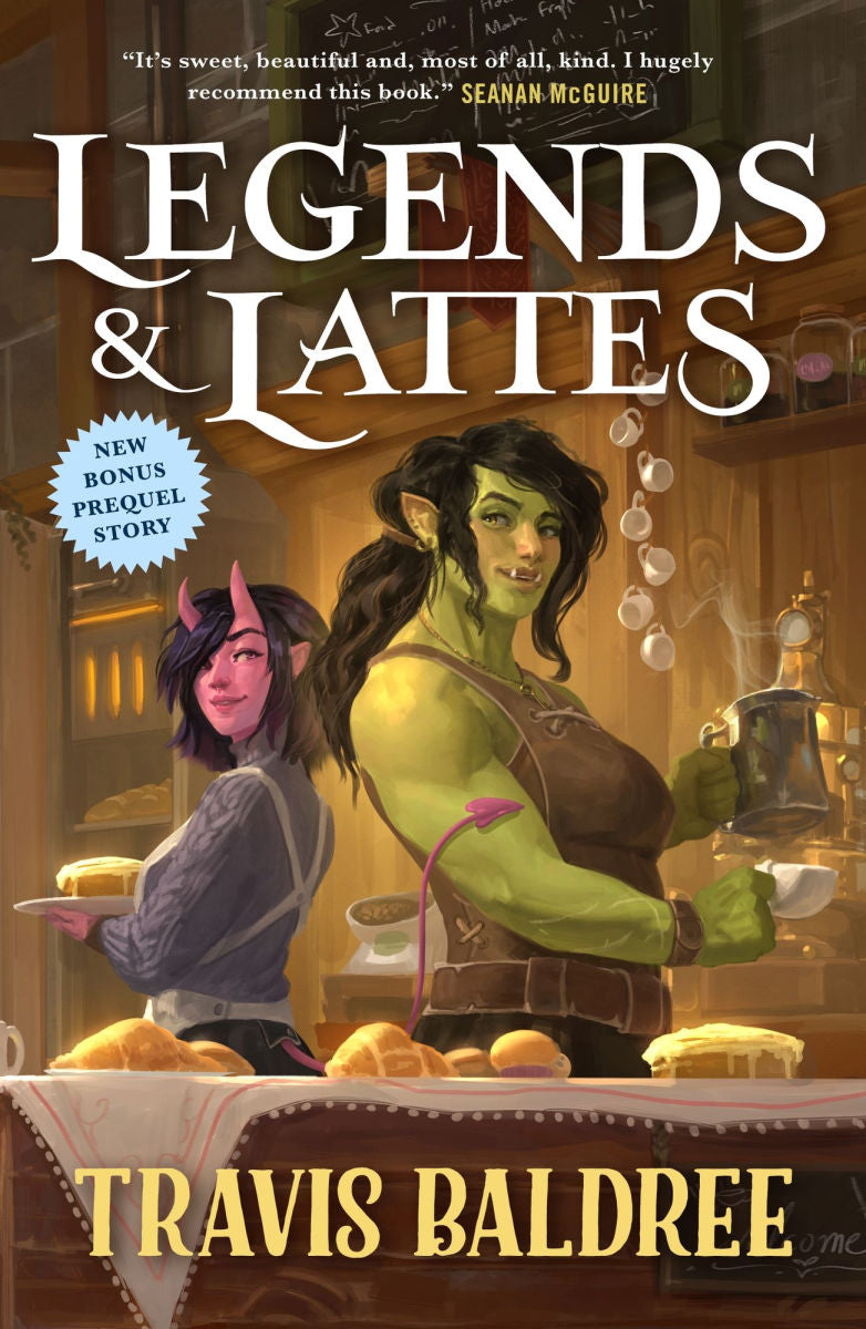 Legends and Lattes by Travis Baldree