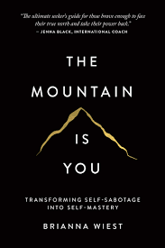 The Mountain Is You by Brianna Wiest Hardcover