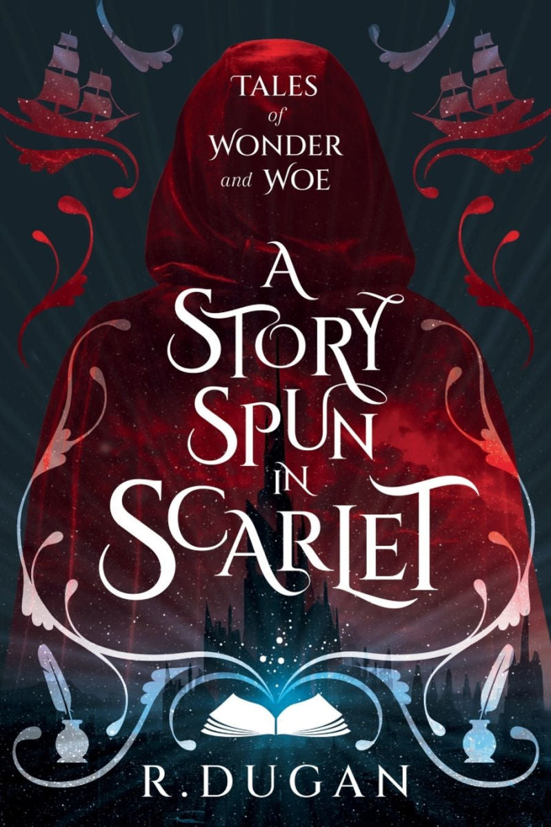 A Story Spun in Scarlet by Renee Dugan