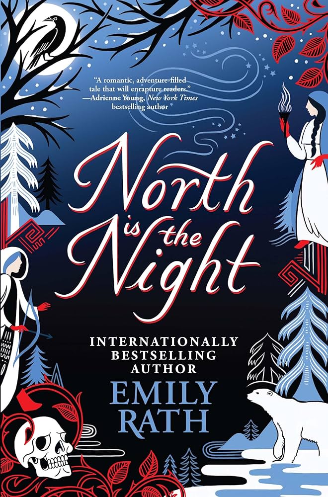 North is the Night by Emily Rath
