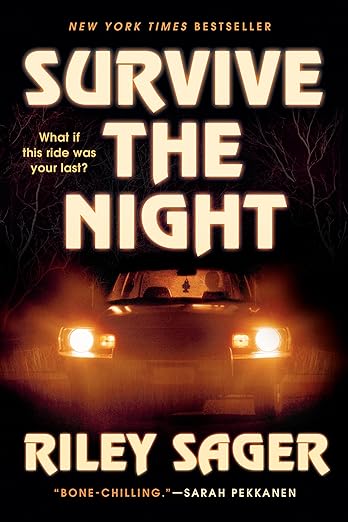 Survive The Night by Riley Sager