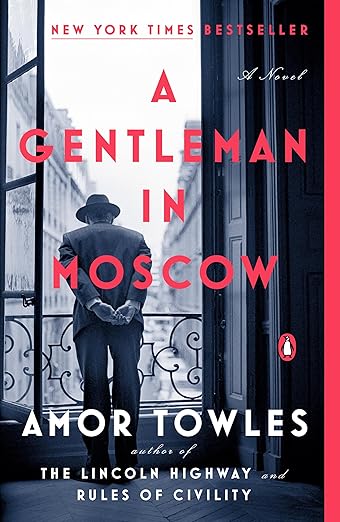A Gentleman In Moscow by Amor Towles