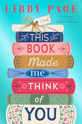 This Book Made Me Think Of You by Libby Page