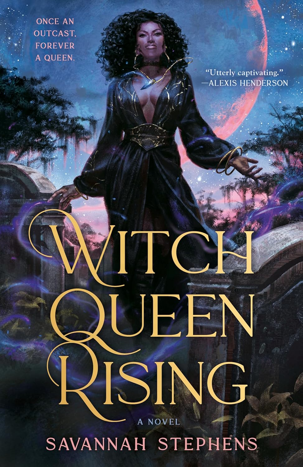 Witch Queen Rising by Savannah Stephen’s
