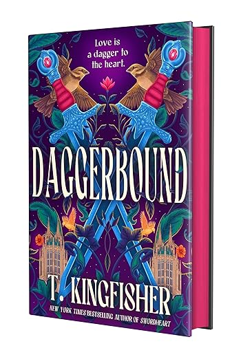 Daggerbound (Swordheart 2) Deluxe Edition August 25th 2026 by T. Kingfisher
