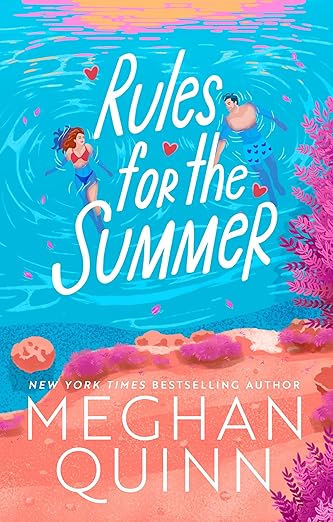 Rules for the Summer by Meghan Quinn