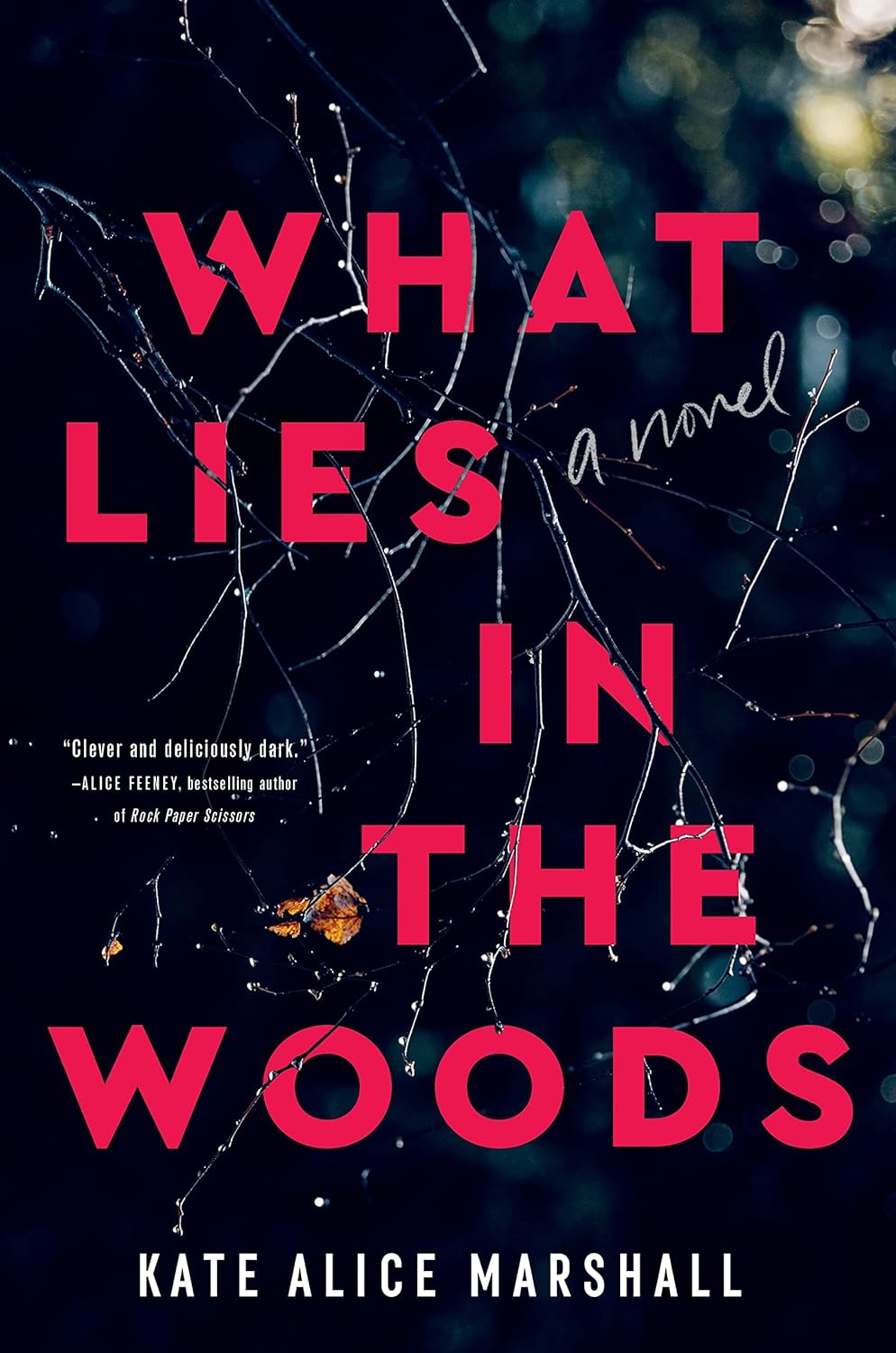 What Lies in the Woods by Kate Alice Marshall