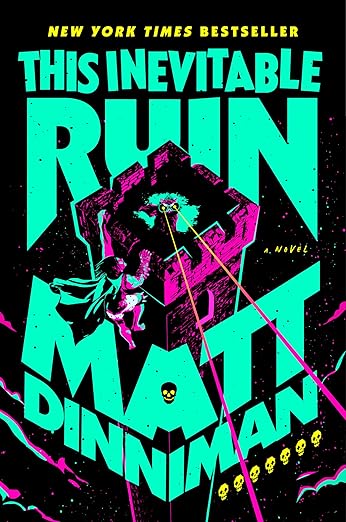This Inevitable Ruin by Matt Dinniman (Dungeon Crawler Carl Series #7)