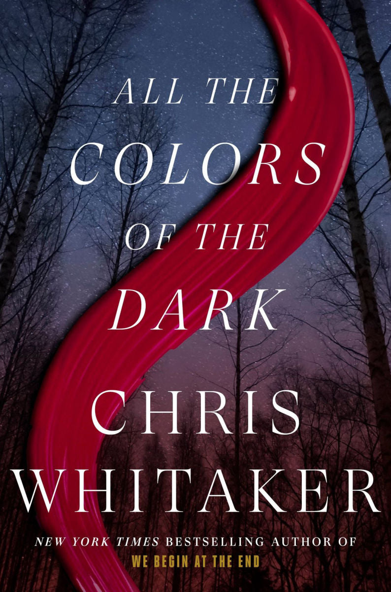 All The Colors of the Dark by Chris Whitaker