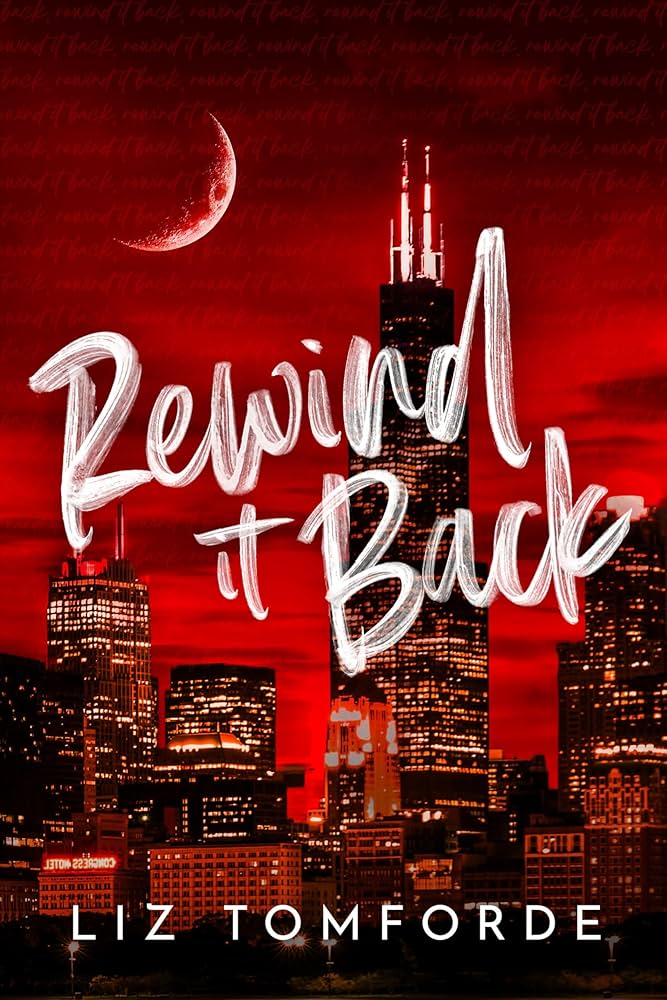 Rewind it Back by Liz Tomforde
