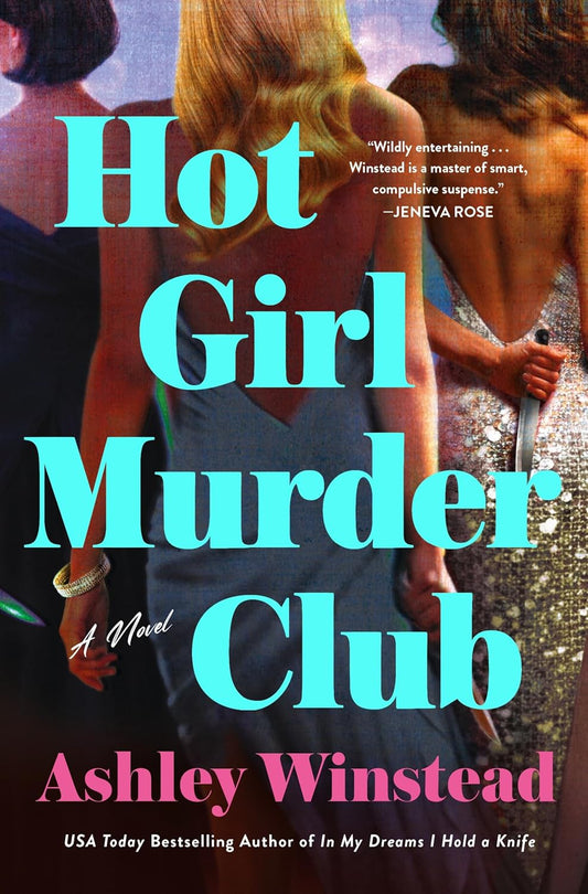 Hot Girls Murder Club by Ashley Winstead