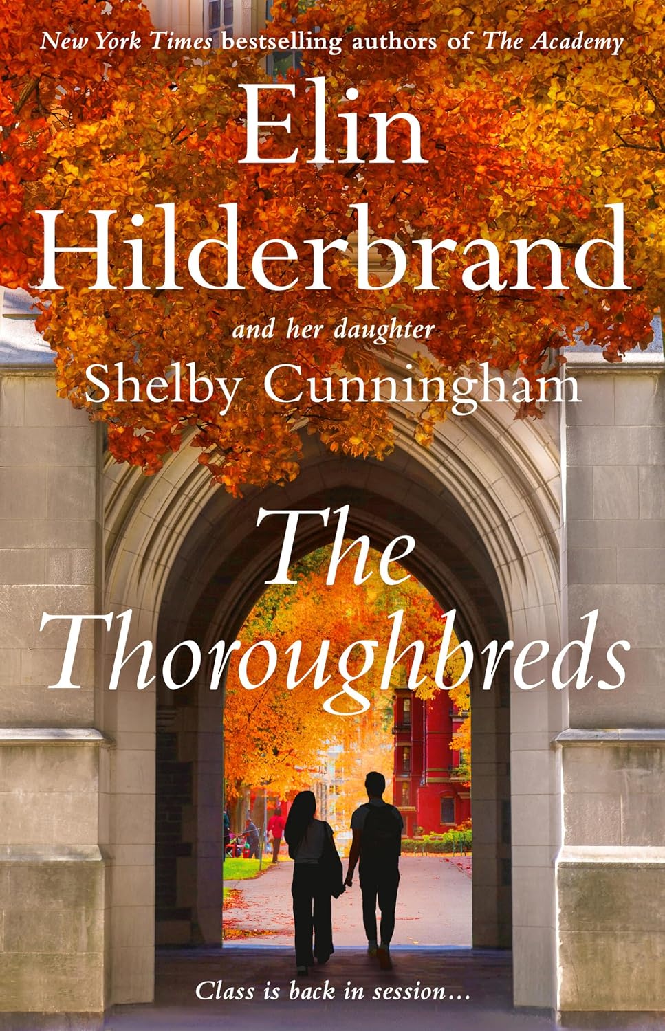 The Thoroughbreds (The Academy Series, 2)
by Elin Hilderbrand and Shelby Cunningham
