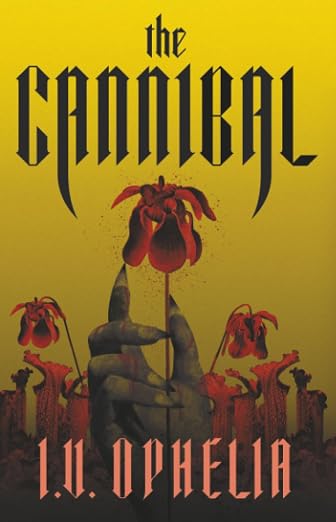 The Cannibal by I.V. Ophelia