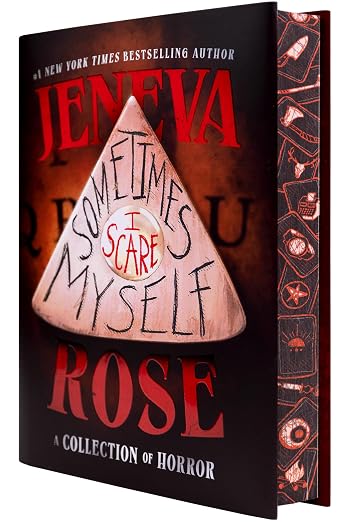 Sometimes I Scare Myself by Jeneva Rose