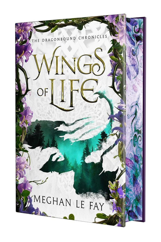 Wings of Life: Deluxe Limited Edition (Dragonbound Chronicles) by Meghan Le Fay
