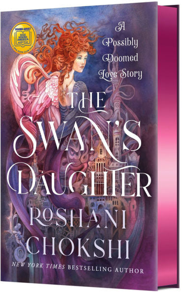 The Swan's Daughter: A Possibly Doomed Love Story by Roshani Choks