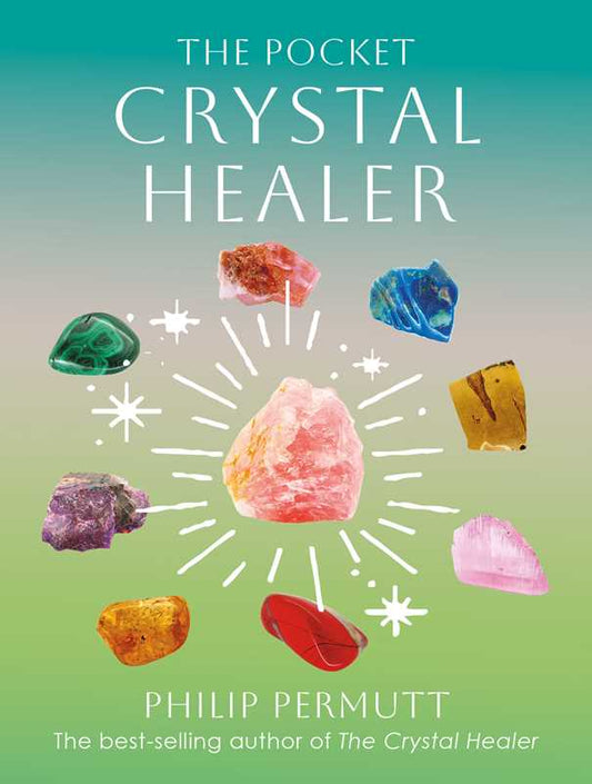 Pocket Crystal Healer by Philip Permutt