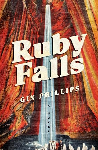 Ruby Falls by Gin Phillips