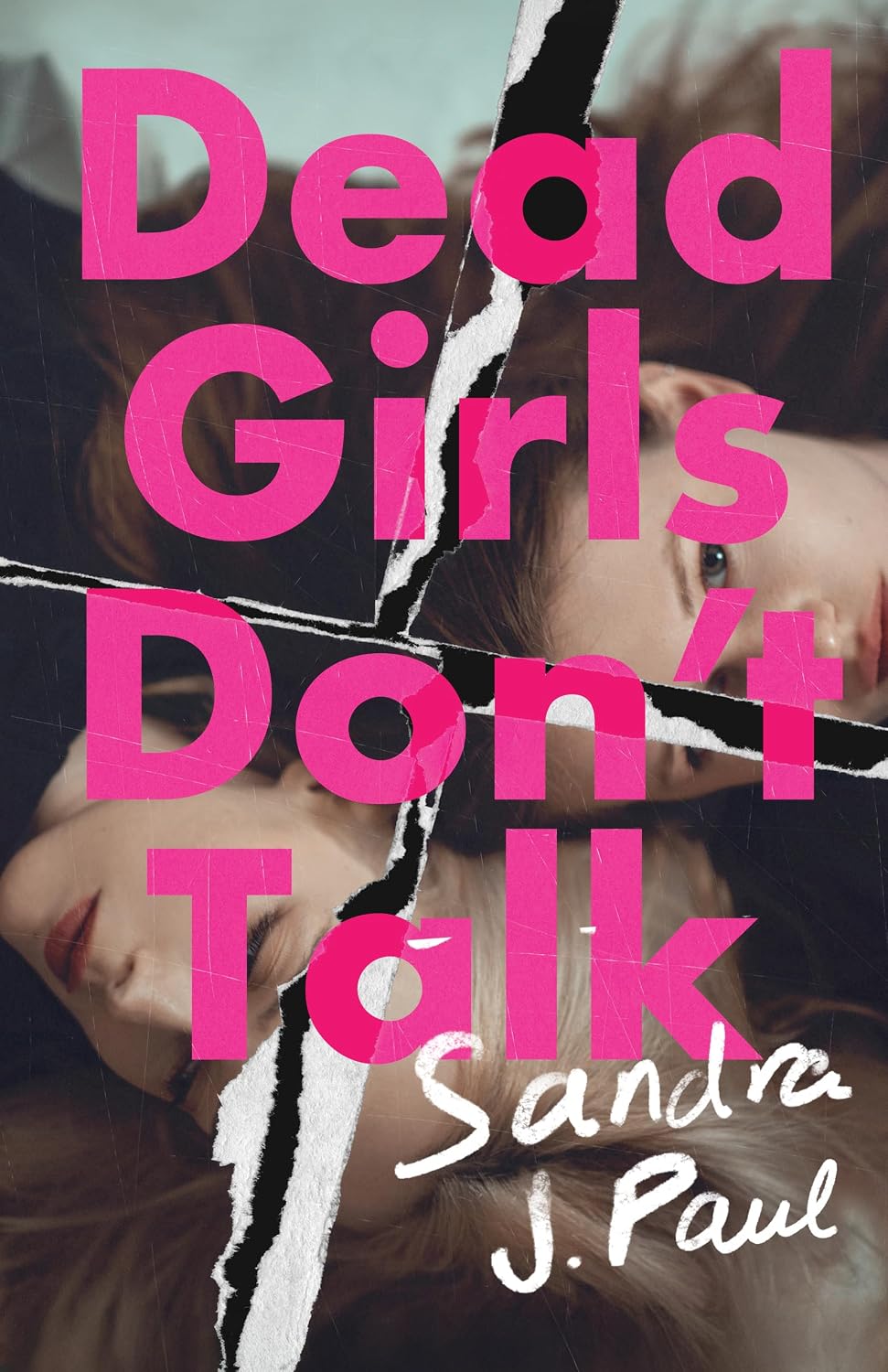 Dead Girls Don't Talk by Sandra J. Paul