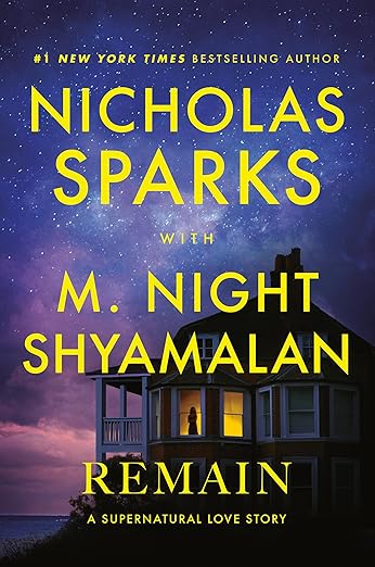 Remain: A Supernatural Love Story
by Nicholas Sparks, and M. Night Shyamalan