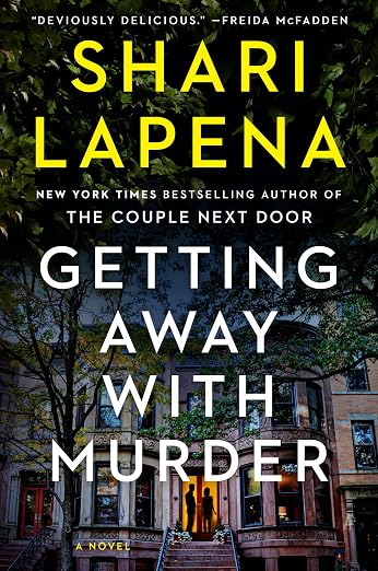 Getting Away With Murder by Shari Lapena
