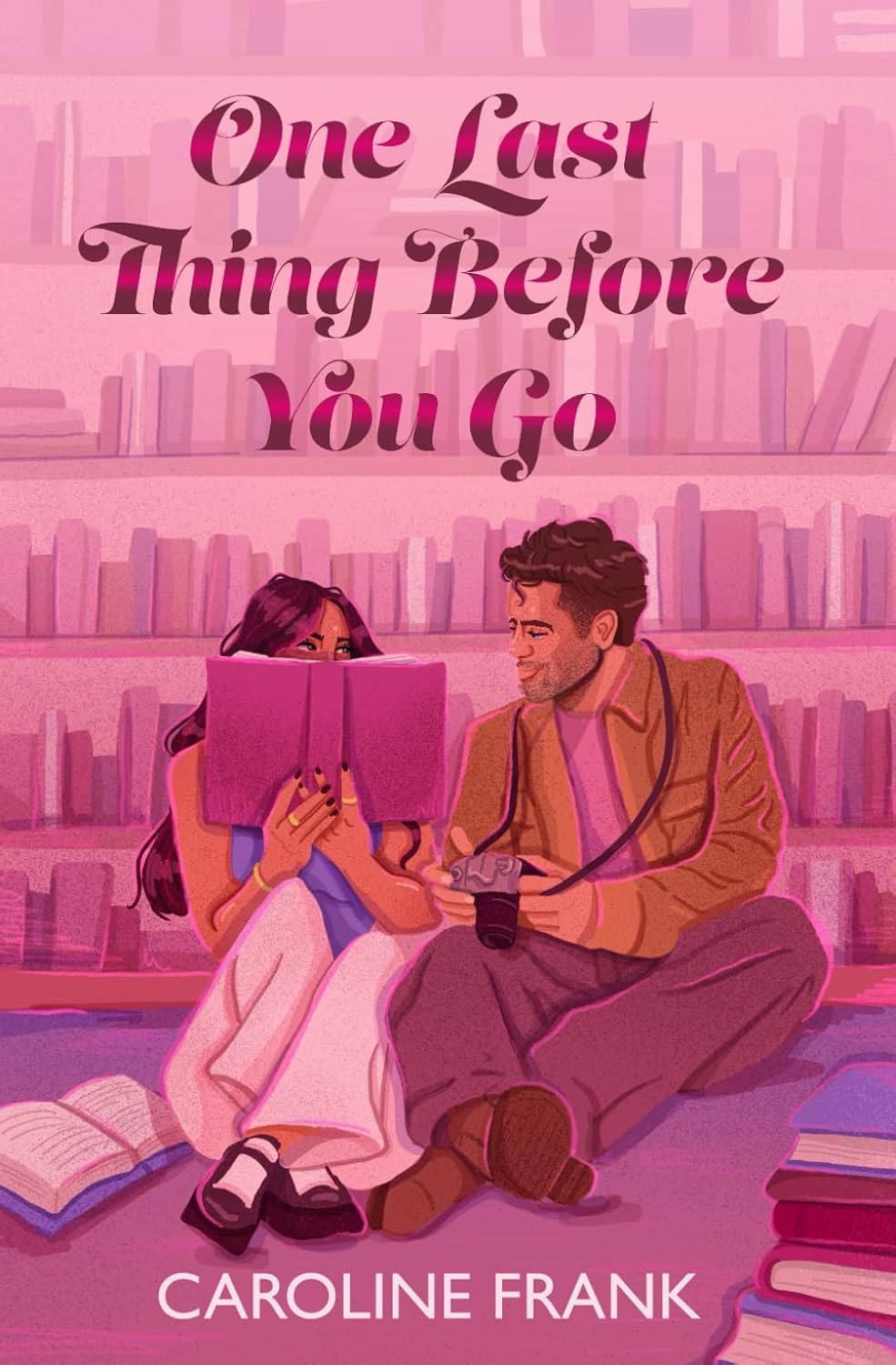 One Last Thing Before You Go by Caroline Frank