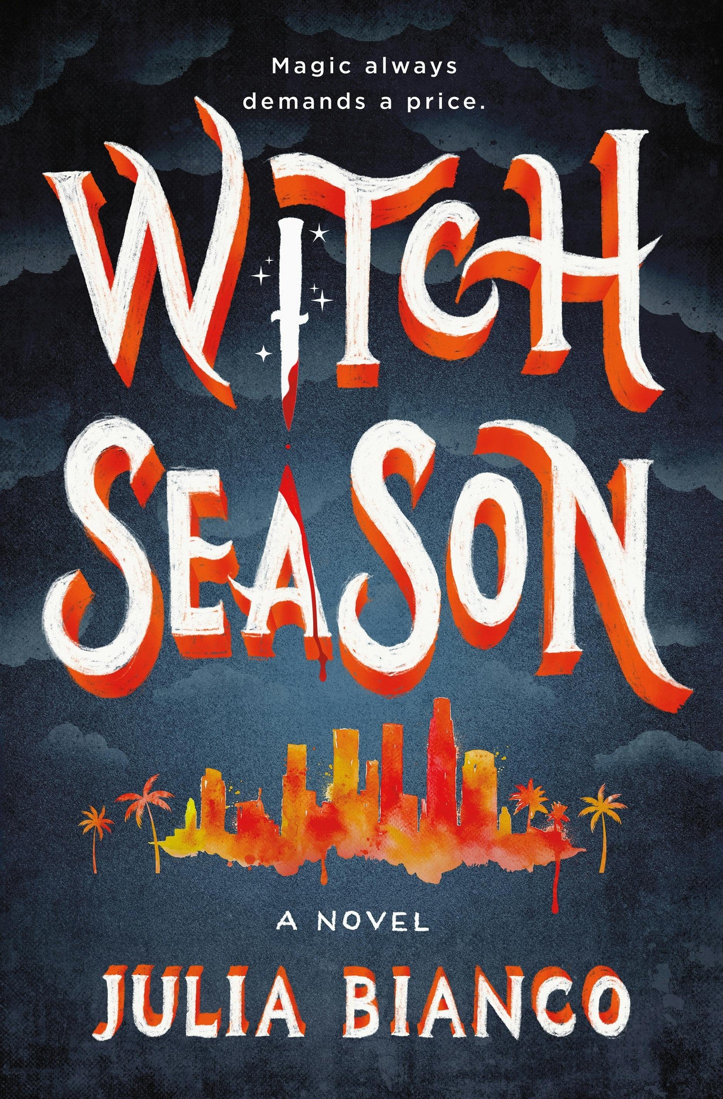 Witch Season: A Novel (Broken Coven, 1) by Julia Bianco