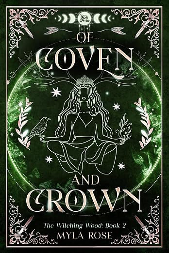 Of Coven and Crown by Myla Rose