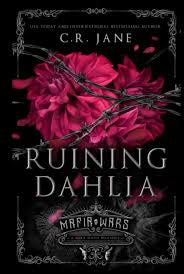 Ruining Dahlia by C. R. Jane