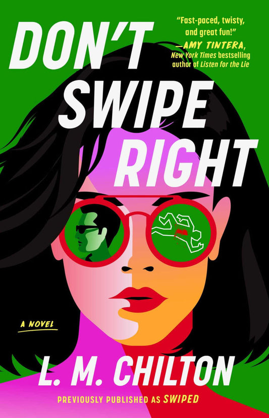 Don’t Swipe Right by L. M. Chilton