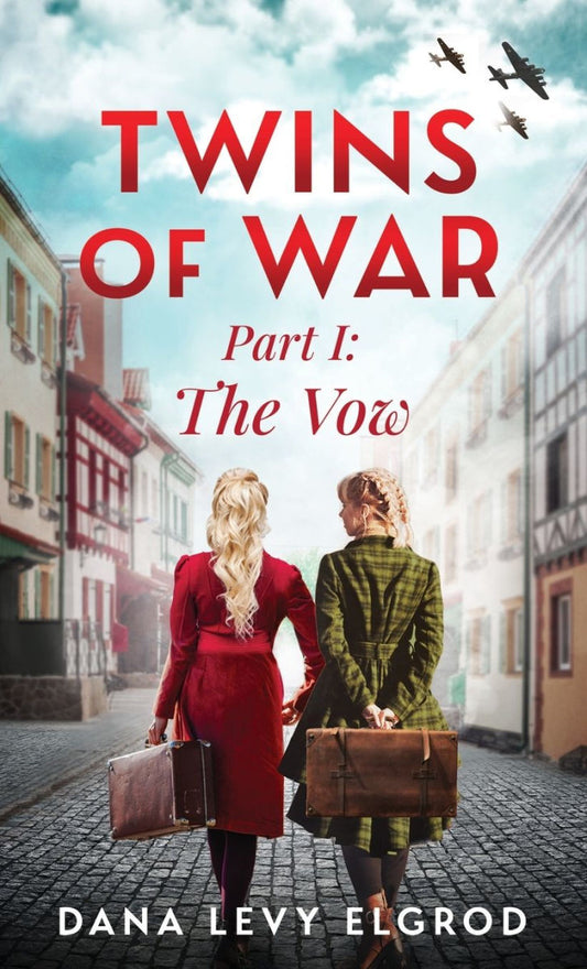 Twins of War: Part 1 The Vow by Dana Levy Elgrod