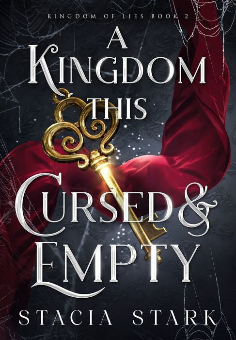 A Kingdom This Cursed and Empty by Stacia Stark Hardcover
