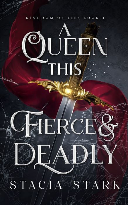A Queen This Fierce and Deadly by Stacia Stark