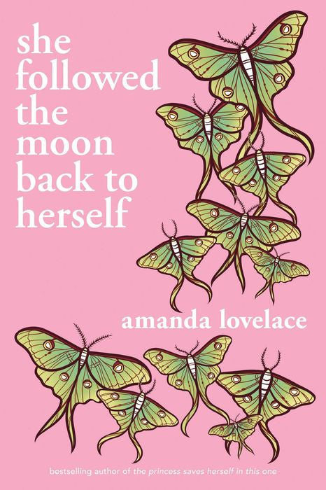 She Followed the Moon Back to Herself by Amanda Lovelace