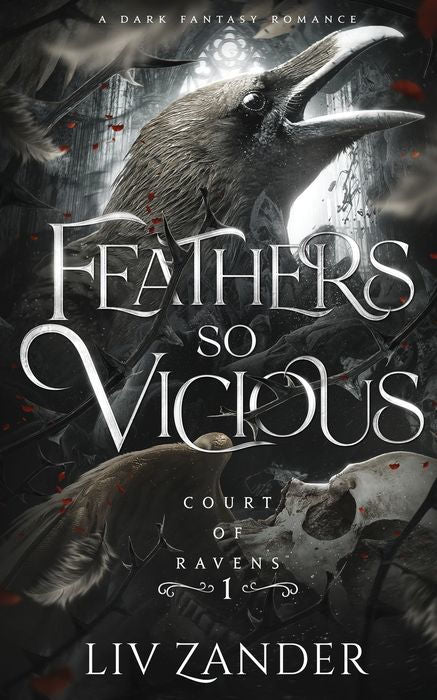 Feathers So Vicious by Liv Zander