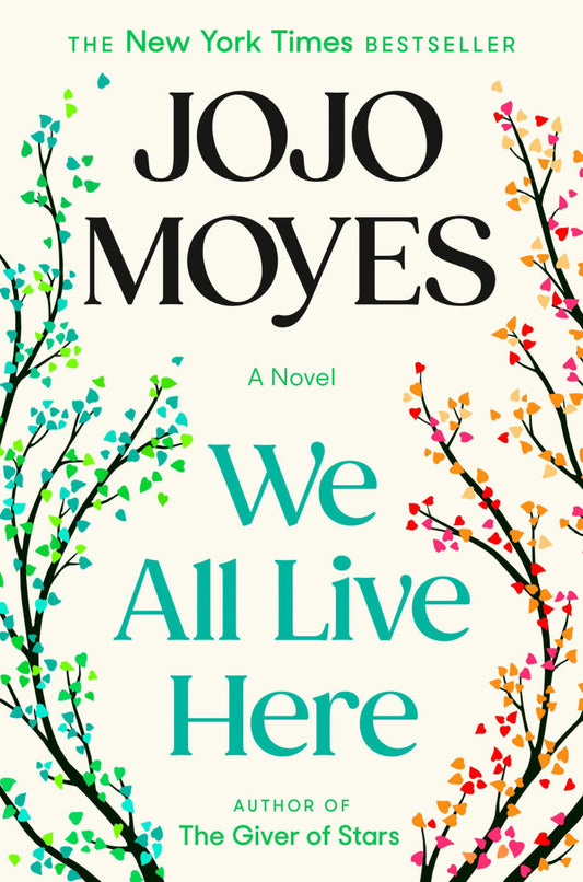 We All Live Here by JoJo Moyes