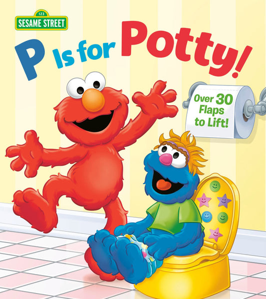 P is for Potty Sesame Street by Naomi Kleinberg