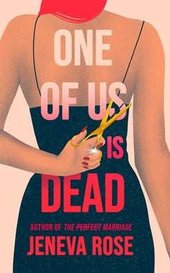 One Of Us Is Dead by Jeneva Rose