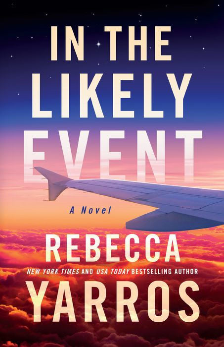 In The Likely Event by Rebecca Yarros