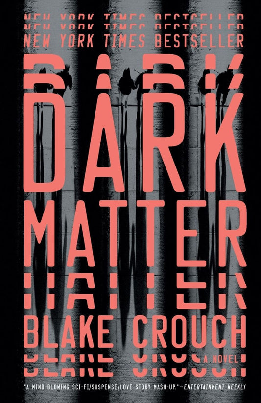 Dark Matter by Blake Crouch