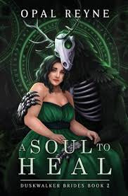 A Soul to Heal by Opal Reyne