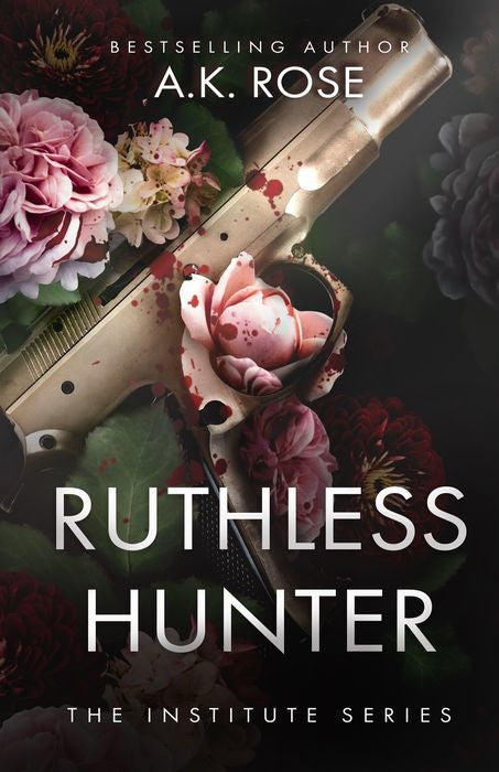 Ruthless Hunter by A. K. Rose
