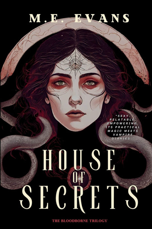 House of Secrets by M. E. Evans